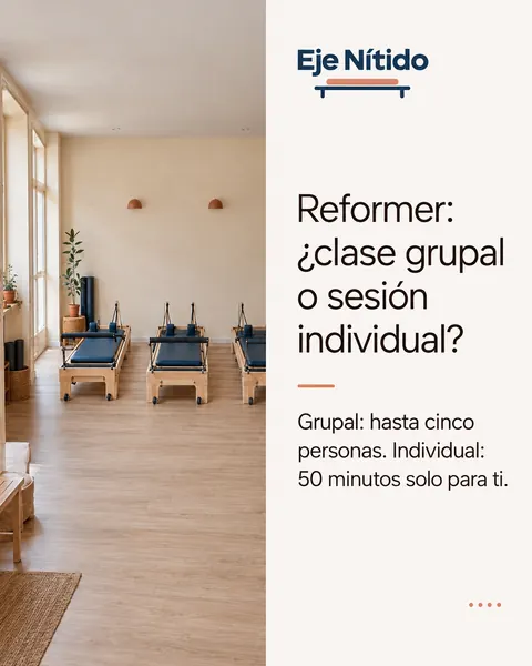 Eje Nítido, estudio de pilates: Reformer: ¿clase grupal o sesión individual?