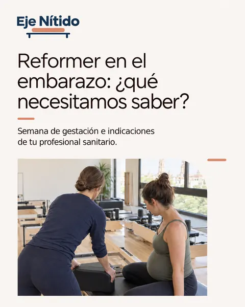 Eje Nítido, estudio de pilates: Reformer en el embarazo: ¿qué necesitamos saber?